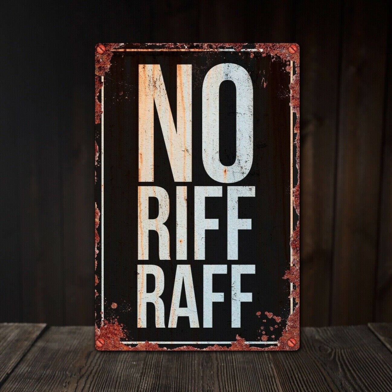 No Riff Raff Sign, Vintage Metal Wall Plaque, Retro Tin Sign