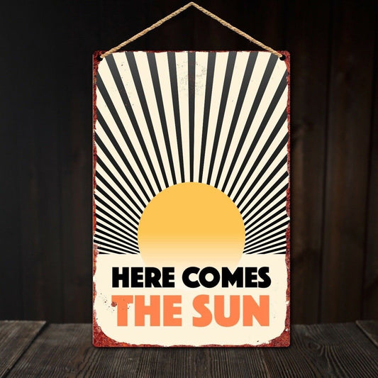 Here Comes the Sun Plaque, Retro Wall Plaque, Vintage Tin Wall Plaque, Man Cave