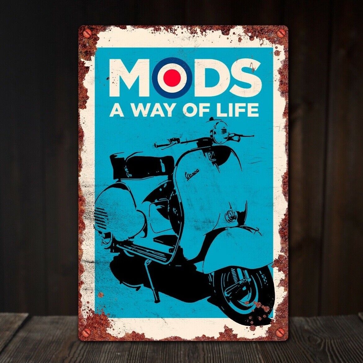 Mod Metal Plaque, Man Cave Plaque, Vespa Wall Plaque, Mods Tin Sign